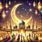 Eid-ul-Fitr: A Timeless Celebration of Faith, Sacrifice, and Joy